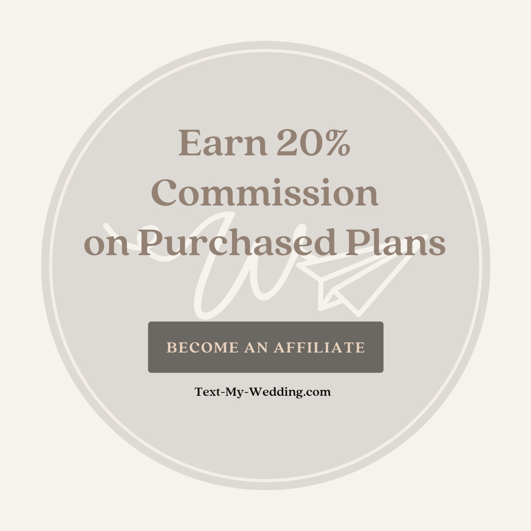 Announcing the Text My Wedding Affiliate/Referral Program Announcing the Text My Wedding Affiliate/Referral Program